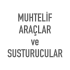 MUHTELİF ARAÇLAR - SUSTURUCULAR